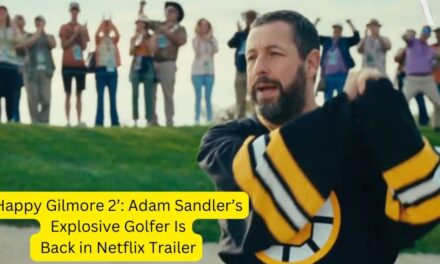 ‘Happy Gilmore 2’: Adam Sandler’s Explosive Golfer Is Back In Netflix Trailer