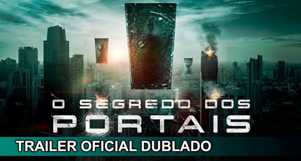 O Segredo Dos Portais 2019 Trailer Oficial Dublado