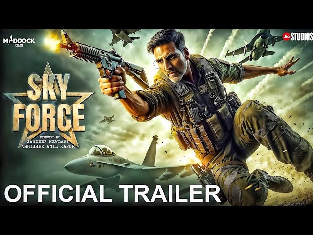 Sky Force – Official Trailer || Akshay Kumar || Sara Ali Khan || Nimrat Kaur || Veer Pahariya