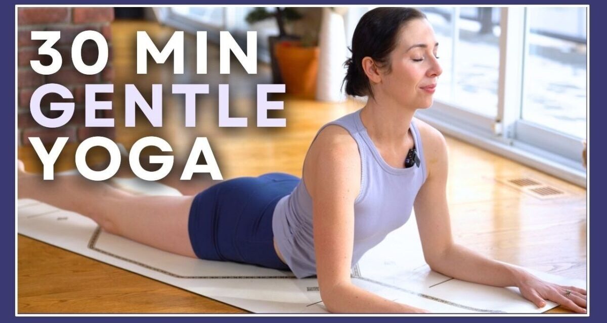 30 Min Gentle Yoga For Flexibility & Stress Reduction