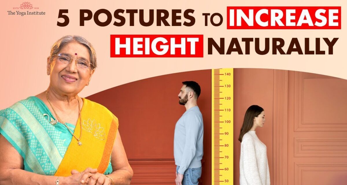 How To Increase Height Naturally| 5 Powerful Yoga Asanas| Improve Body Posture | Grow Taller Faster