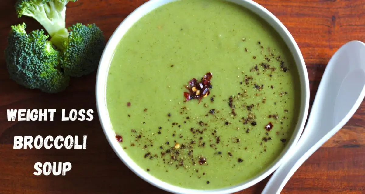 Broccoli Soup For Weight Loss | Quick And Healthy Broccoli Soup | Bowl To Soul
