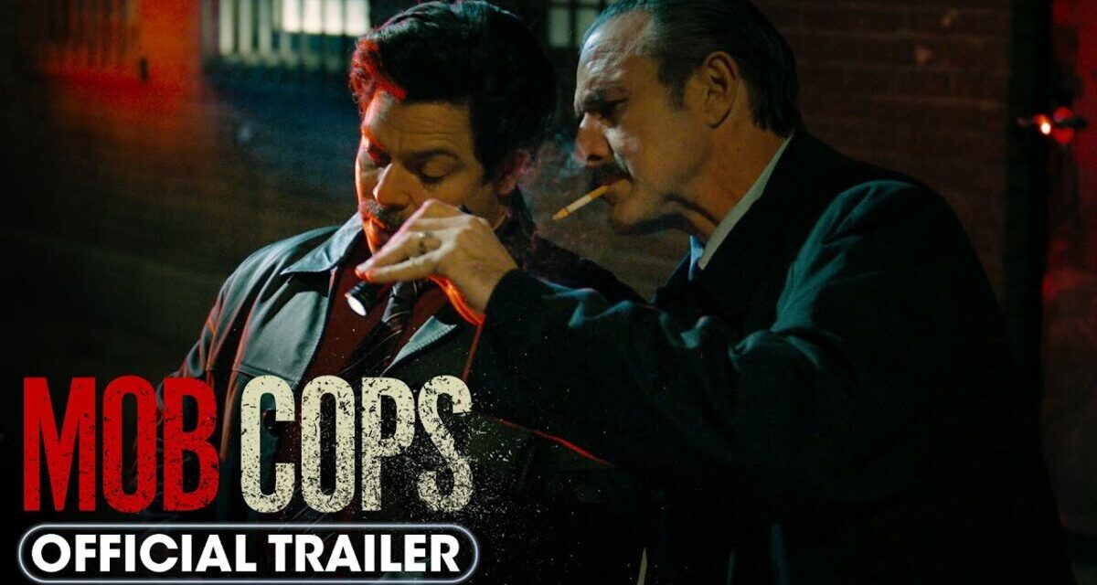 Mob Cops (2025) Official Trailer – David Arquette, Kevin Connolly, Danny A. Abeckaser, Graham Sibley