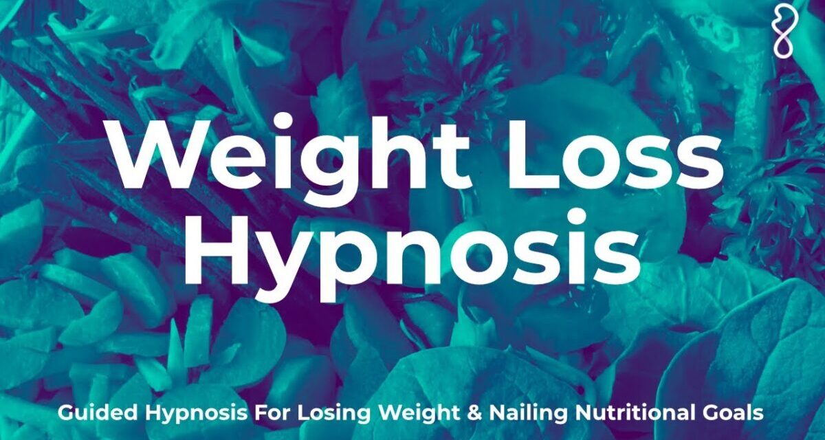 Hypnosis For Weight Loss | Guided Hypnosis For Losing Weight And Nailing Nutritional Goals
