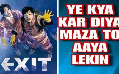 Exit Trailer | Exit Movie Trailer 2019 | Exit Movie Review | Korean Movies | Korean Movies Hindi