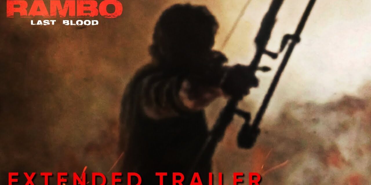 Rambo: Last Blood (2019) Extended Trailer I An Adrian Gunberg Film