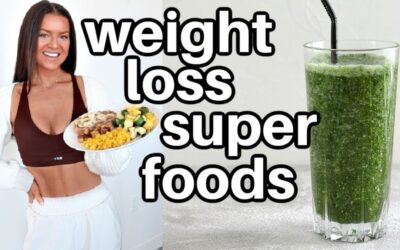 5 Weight Loss Superfoods Backed By Science
