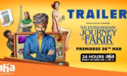 The Extraordinary Journey Of The Fakir Trailer | Dhanush | Ken Scott | Premieres 26th March On #aha