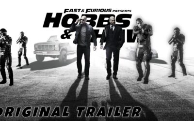 Fast And Furious Presents: Hobbs And Shaw (2019) Original Trailer I A David Leitch Film