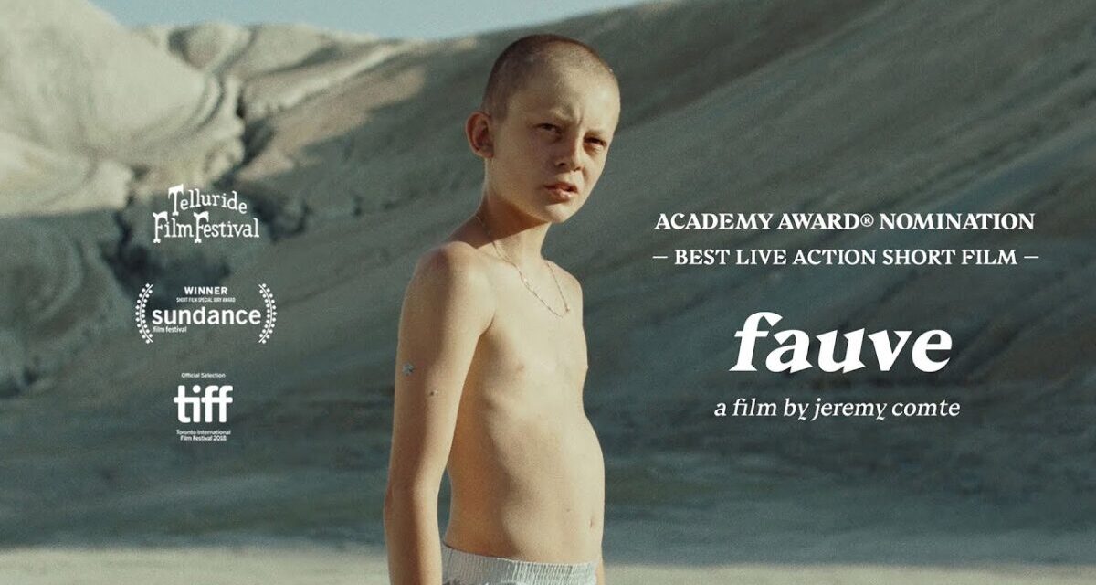 FAUVE. Oscar Nominee 2019 Short Film Trailer