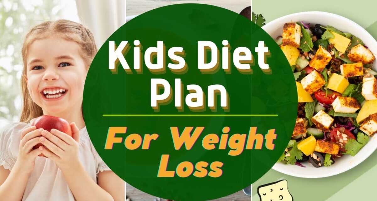 Diet Plan To Lose Weight Fast For Kids/Children/Teenagers | Weight Loss Diet Plan|Eat More Lose More