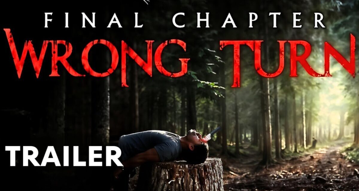 Wrong Turn: Final Chapter (2025) | First Trailer | Horror Movie | 4K Concept Version