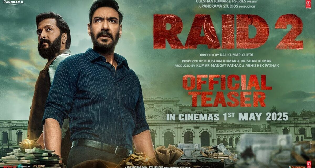 RAID 2 Teaser: Ajay D | Riteish D | Vaani K | Raj Kumar | Abhishek P | Kumar M | Bhushan K,Krishan K