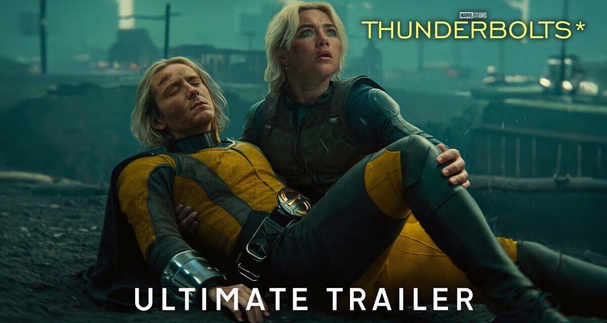 Thunderbolts* | Ultimate Trailer