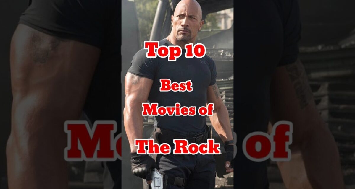 Top 10 Best Movies Of Dwayne Johnson (The Rock) | Top 10 Cinema #therock #dwaynejohnson #shorts