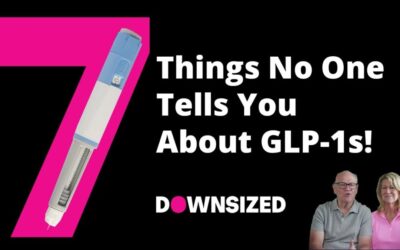 7 Things No One Tells You About GLP-1s For Weight Loss!