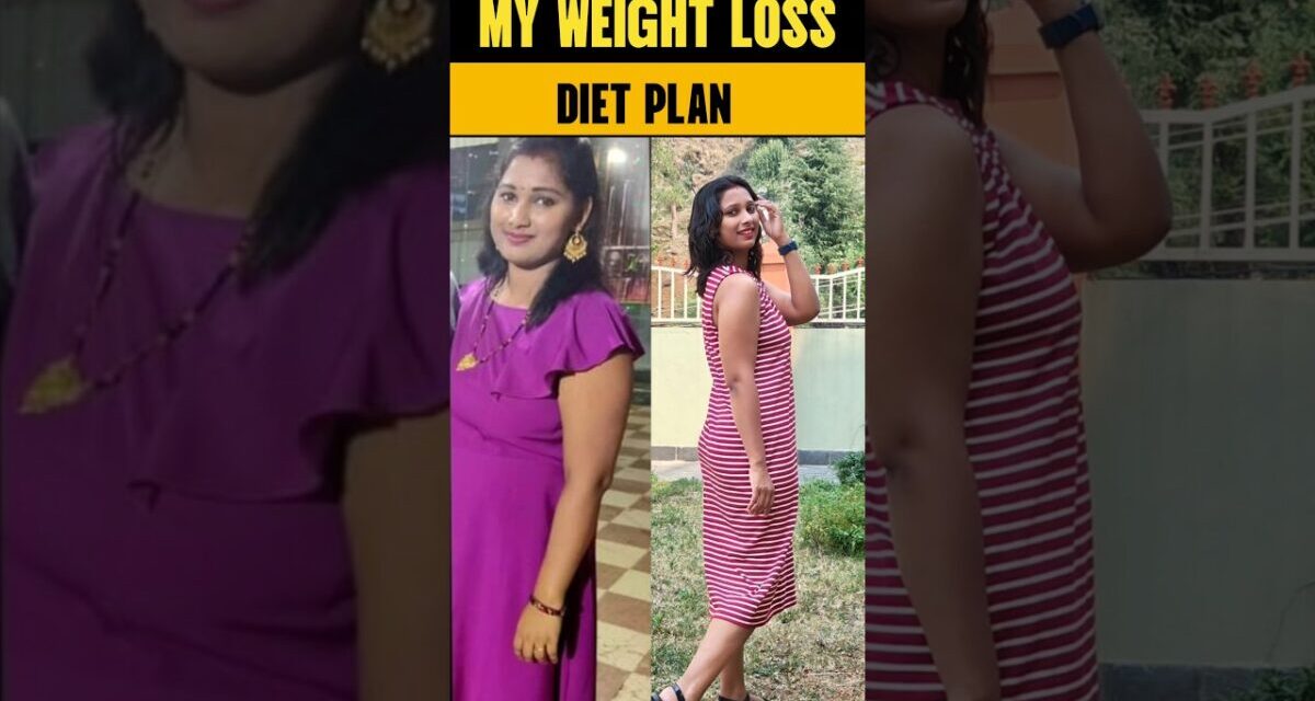 My 18 Kg Weight Loss Diet Plan| Weight Loss Diet Plan| Vajan Kam Karne Ke Liye Kya Khaye? #shorts