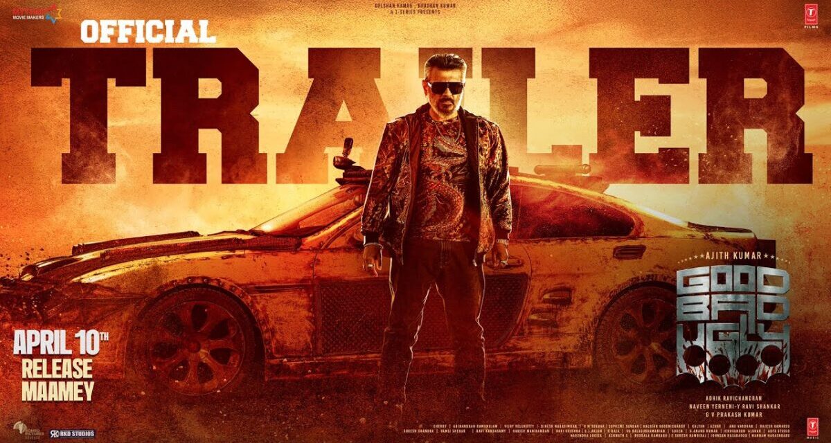 Good Bad Ugly Tamil Trailer | Ajith Kumar | Trisha | Adhik Ravichandran | Mythri Movie Makers