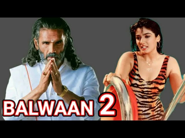 BALWAAN 2 Trailer Sunil Shetty