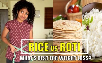 Rice Vs Roti | What’s Best For Weight Loss?