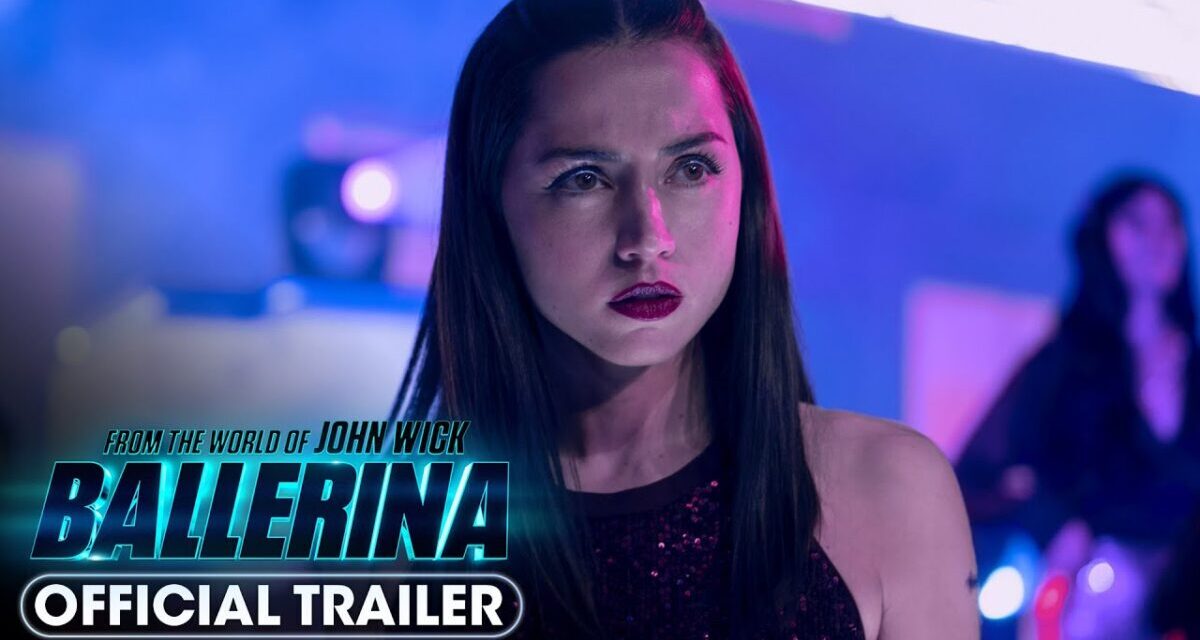 From The World Of John Wick: Ballerina (2025) Final Trailer – Ana De Armas, Keanu Reeves