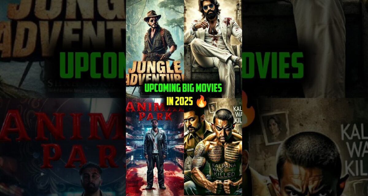 Top 10 Upcoming Big Movies In 2025 🔥 | #shorts #movie