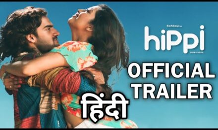 Hippi Movie Trailer Hindi Scrutiny | Karthikeya | Digangana Suryavanshi | Jazba | Trailer Review