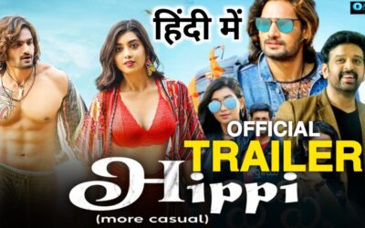 Hippi Movie Trailer Hindi | Hippi South Movie Hindi Dubbed Available Now | Hippi New Movie