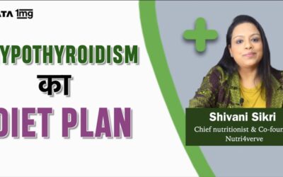 Hypothyroid में क्या खाना चाहिए? Diet Plan For Weight Loss (in Hindi)