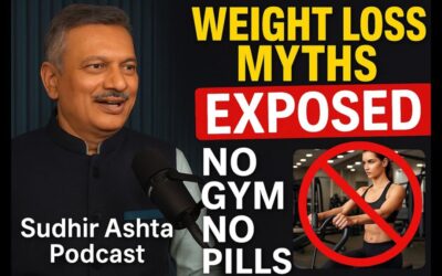Weight Loss MYTHS Exposed | Sudhir Ashta Podcast | Asha Aashta No Gym, No Diet, No Pills