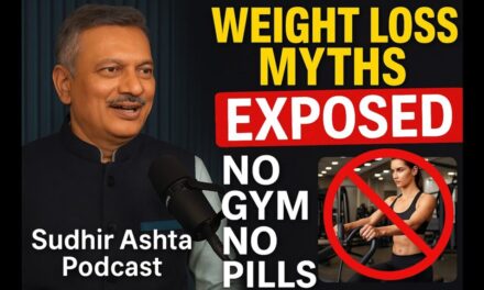 Weight Loss MYTHS Exposed | Sudhir Ashta Podcast | Asha Aashta No Gym, No Diet, No Pills