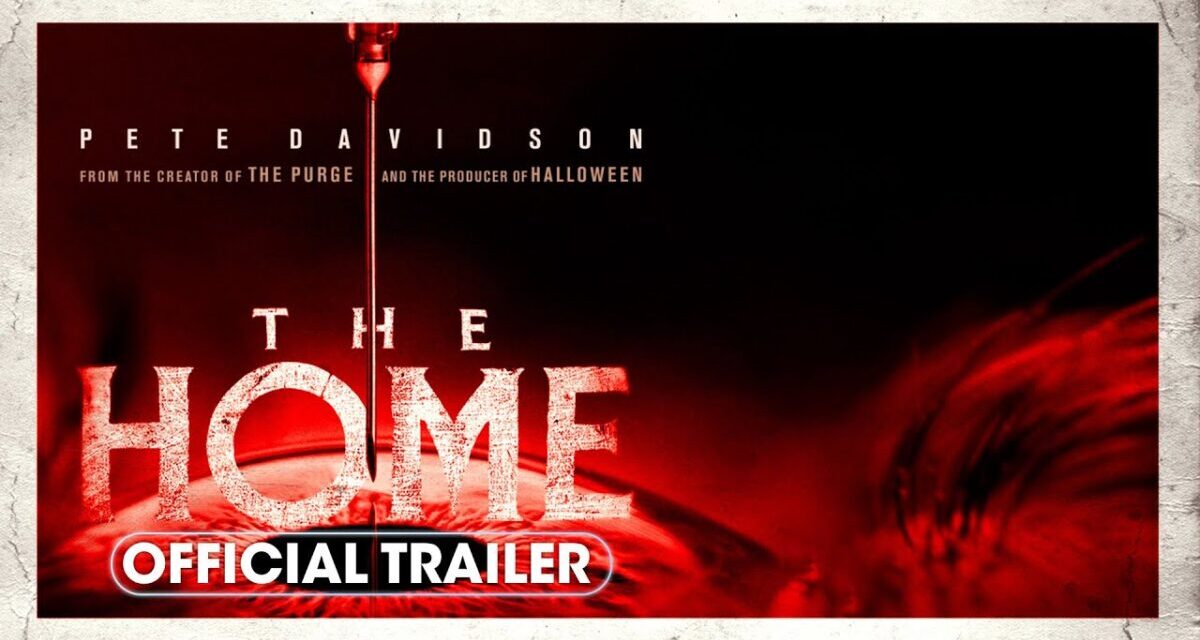 The Home (2025) Official Trailer – Pete Davidson