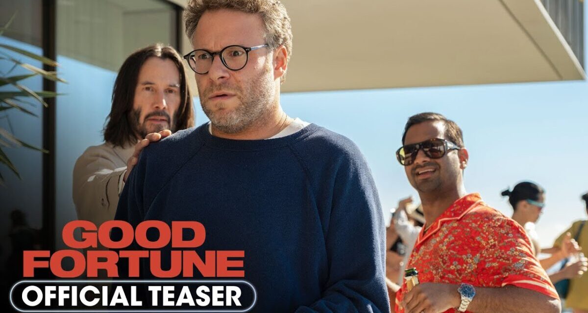 Good Fortune (2025) Official Teaser – Seth Rogen, Aziz Ansari, Keke Palmer, Keanu Reeves
