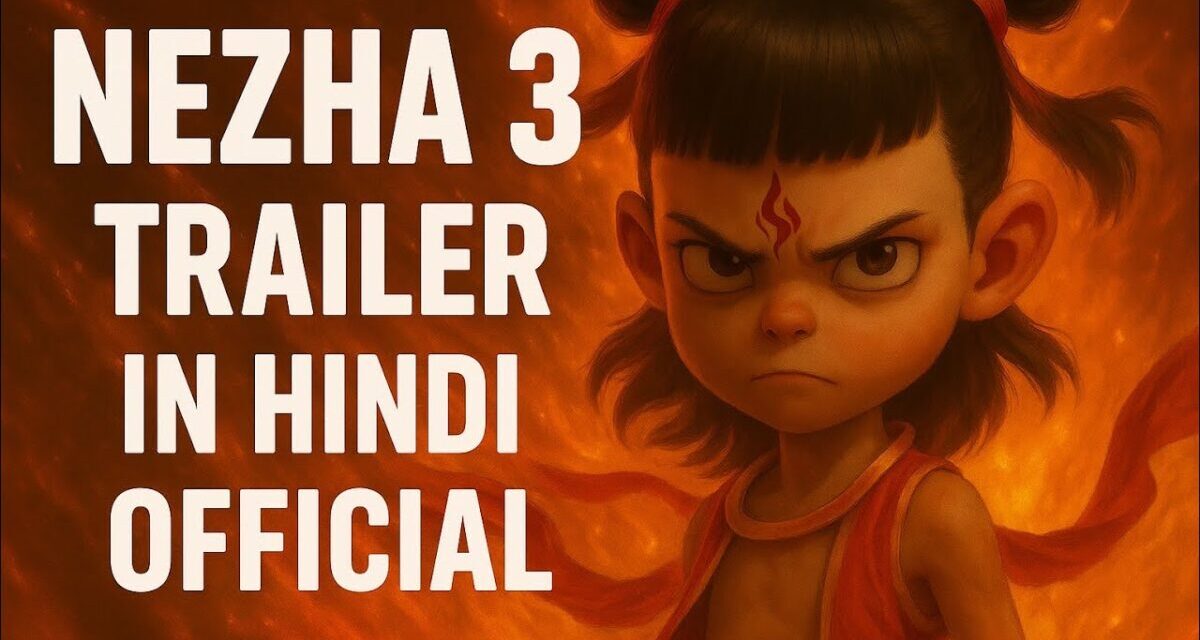 Nezha 3 Official Trailer In Hindi HD