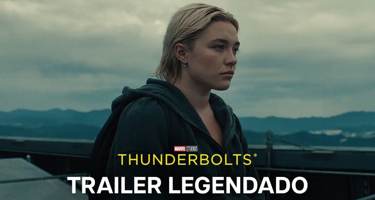 Thunderbolts* | Trailer Oficial Final