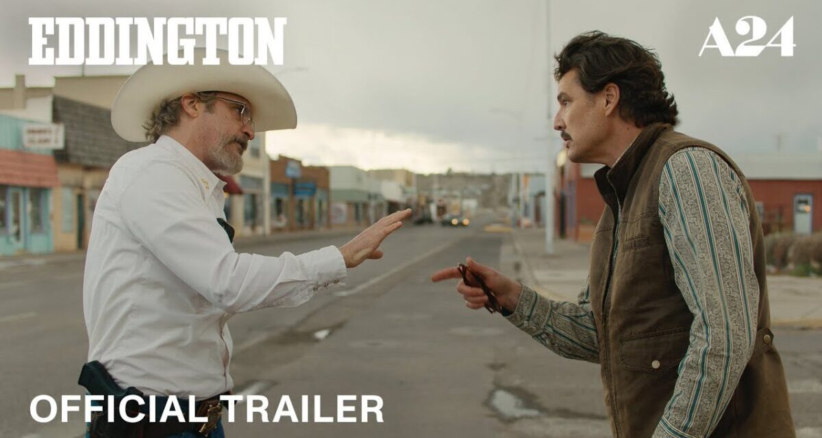 Eddington | Official Trailer HD | A24