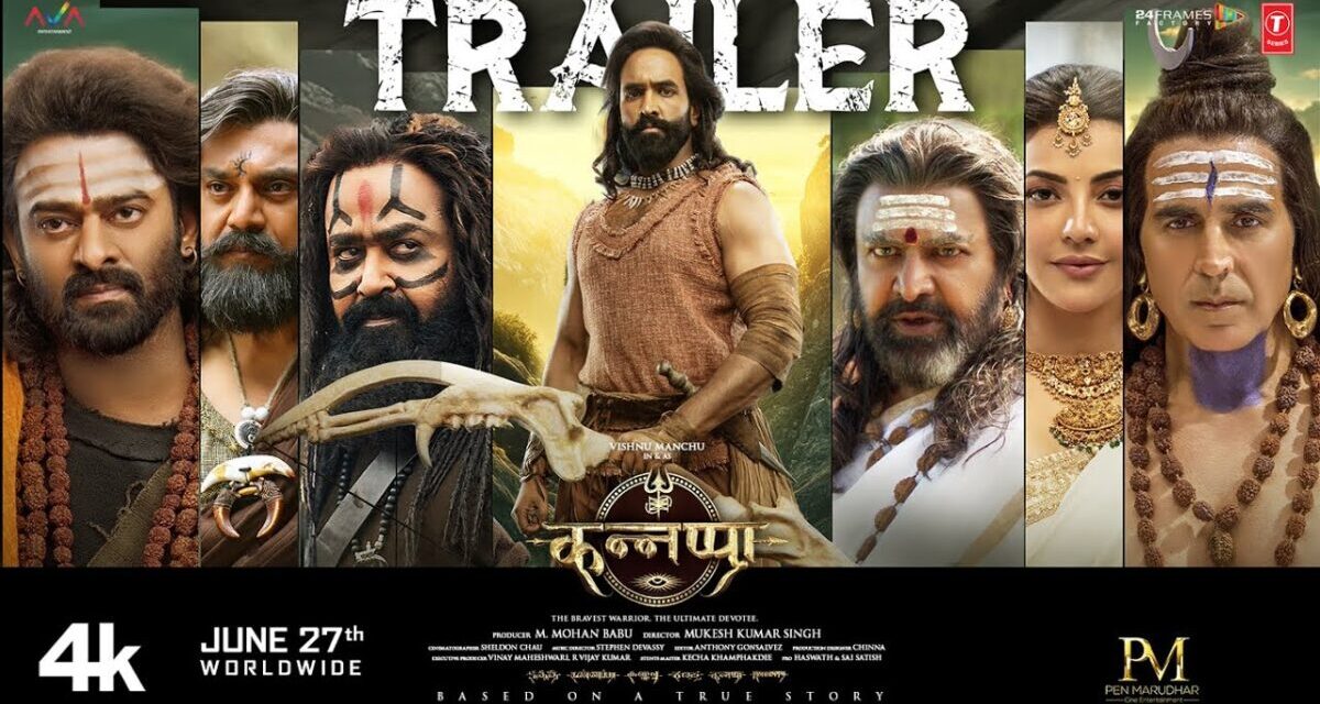 Kannappa Official Trailer – Hindi | Akshay Kumar | Vishnu Manchu | Mohan Babu | Prabhas | Mohanlal