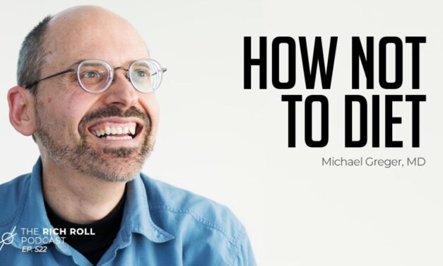 Tactics For Sustained Weight Loss: Michael Greger, MD | Rich Roll Podcast