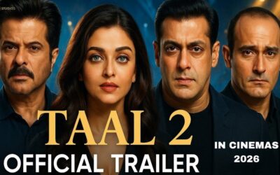 TAAL 2 – Official Trailer | Salman Khan | Aishwarya Rai | Anil Kapoor | Akshay Khanna | Subhash Ghai