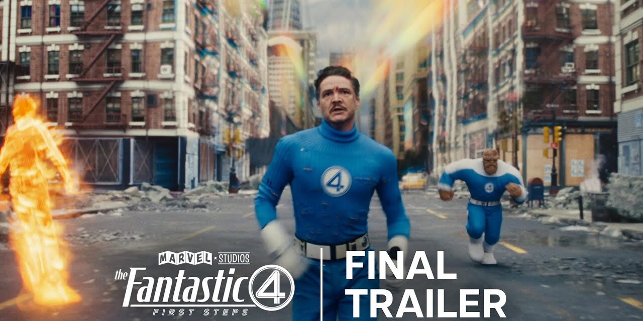 The Fantastic Four: First Steps | Final Trailer | Only In Theaters July 25