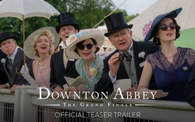 DOWNTON ABBEY: THE GRAND FINALE – Official Teaser Trailer [HD] – Only In Theaters September 12