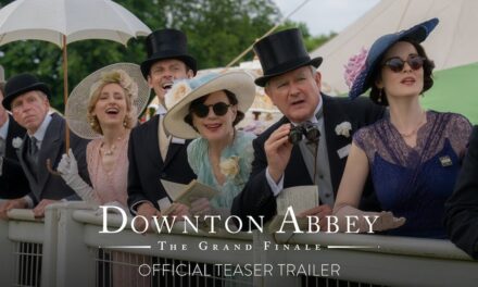 DOWNTON ABBEY: THE GRAND FINALE – Official Teaser Trailer [HD] – Only In Theaters September 12