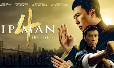 Ip Man 4: The Finale Full Movie (2019) | Donnie Yen | 4K Review & Facts