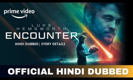 Encounter Hindi Dubbed & Every Details | Encounter Trailer Hindi | Amazon Prime Video