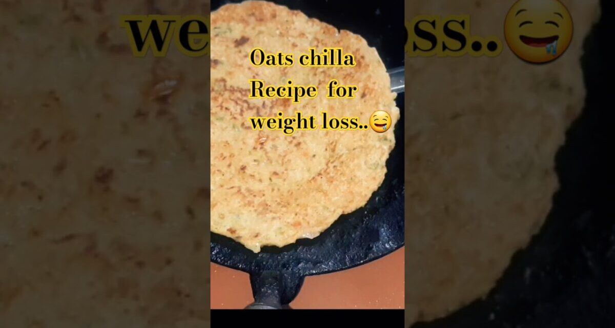 Oats Recipe For Weight Loss #shorts #oatscheela #oatsrecipeforweightloss #oatsforbreakfast