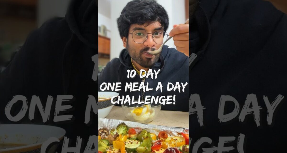 What Happened When I Ate Once A Day For 10 Days! 😲🥗