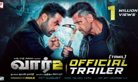 WAR 2 Official Trailer | Tamil | Hrithik Roshan, NTR, Kiara Advani | Ayan Mukerji | YRF Spy Universe