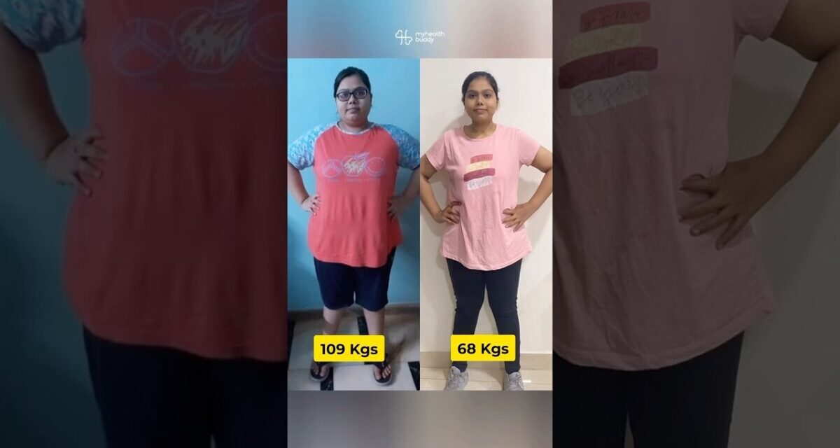 41 Kgs Full Body Weight Loss (MyHealthBuddy Diet Plan)