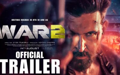 War 2 – Official Trailer 2 | Hrithik Roshan,Jr NTR | Kiara Advani | Ayan Mukerji | Adithya Chopra