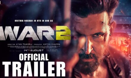 War 2 – Official Trailer 2 | Hrithik Roshan,Jr NTR | Kiara Advani | Ayan Mukerji | Adithya Chopra